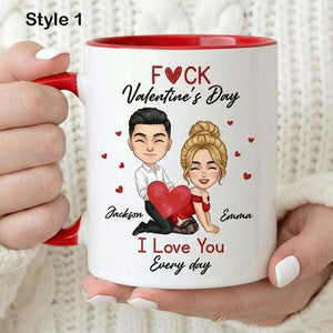 Custom F*ck Valentine's Day Accent Mug, I Love You Every Day Coffee Cup, Couple Matching Mug, Romantic Gift, Anniversary Gift, Gift For Her