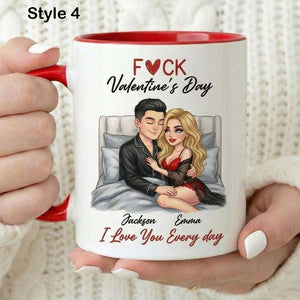 Custom F*ck Valentine's Day Accent Mug, I Love You Every Day Coffee Cup, Couple Matching Mug, Romantic Gift, Anniversary Gift, Gift For Her
