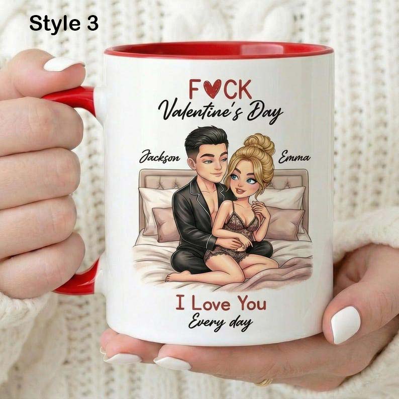Custom F*ck Valentine's Day Accent Mug, I Love You Every Day Coffee Cup, Couple Matching Mug, Romantic Gift, Anniversary Gift, Gift For Her