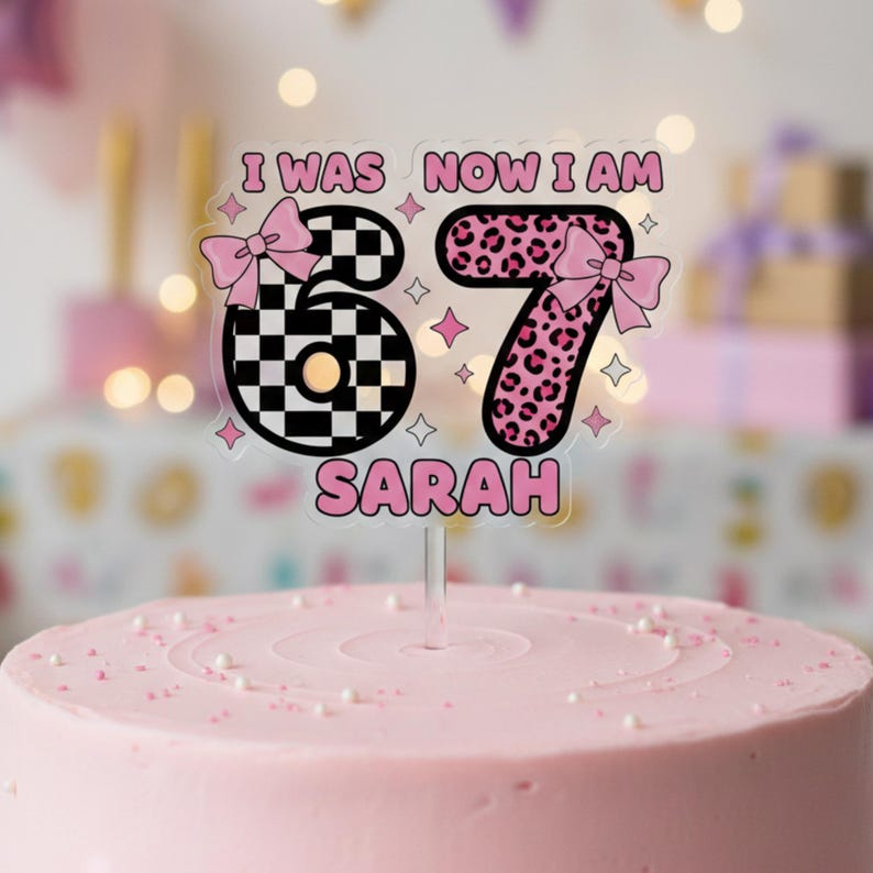 I Was 6 Now I m 7 Cake Topper Funny 7th Birthday Party Decor