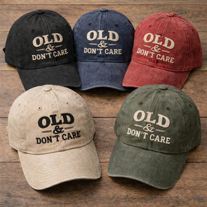 Old & Don t Care Embroidered Cap, Vintage Quote Hat, Funny Grandpa Dad Hat, Retro Washed Cotton Cap