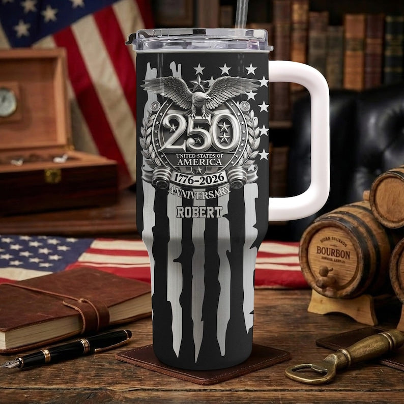 USA 250th Anniversary Gift For Him, Personalized 40oz Tumbler With Straw, Custom Name America 250 Drinkware, 1776-2026 Independence Day Cup