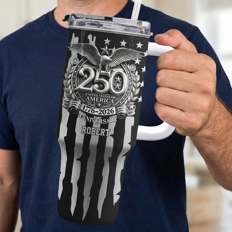 USA 250th Anniversary Gift For Him, Personalized 40oz Tumbler With Straw, Custom Name America 250 Drinkware, 1776-2026 Independence Day Cup