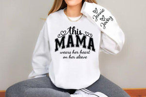 Mama I Wear My Heart On My Sleeve Sweatshirt, Personalized Mom Sweatshirt With Kids Names, Mothers Day Gift From Daughter, Gift For Her