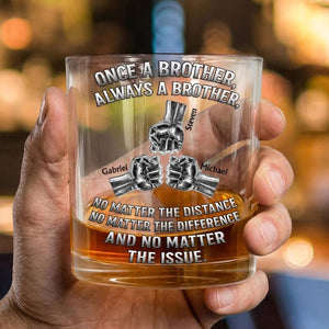 Personalized Brother Whiskey Glass, Custom Once A Brother Always A Brother Bourbon Glass, Long Distance Sibling Scotch Cup, Groomsmen Gift
