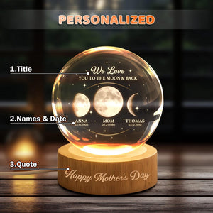 Personalized Mom Moon Phase Crystal Globe Night Light, Custom Moon Phase by Date, Mother's Day Gift, Grandma Gift, The Day You Became My Mom