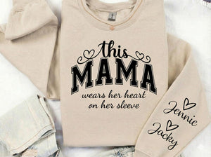 Mama I Wear My Heart On My Sleeve Sweatshirt, Personalized Mom Sweatshirt With Kids Names, Mothers Day Gift From Daughter, Gift For Her