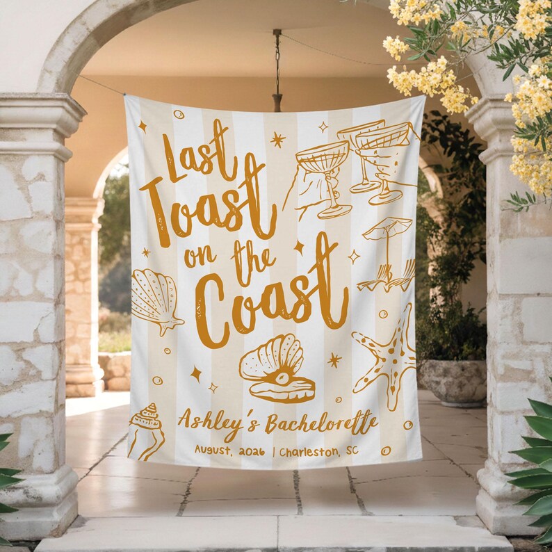Custom Coastal Bachelorette Banner, Last Toast On The Coast Photo Backdrop, Beach Bach Weekend Welcome Sign, Coastal Girl Party Wall Decor