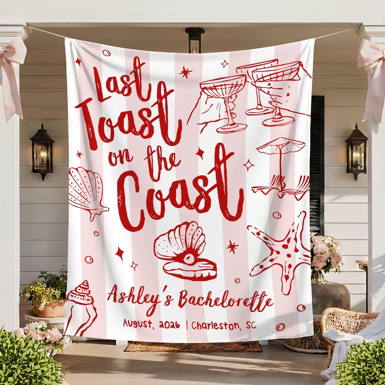 Custom Coastal Bachelorette Banner, Last Toast On The Coast Photo Backdrop, Beach Bach Weekend Welcome Sign, Coastal Girl Party Wall Decor