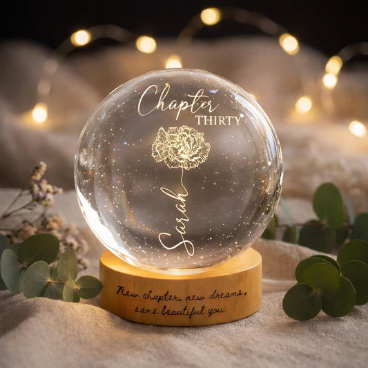 Custom Birth Month Flowers, Personalized Crystal Ball LED Night Light, 30th Bithday, New Chapter Gift Just Because Gift for Friend, Daughter