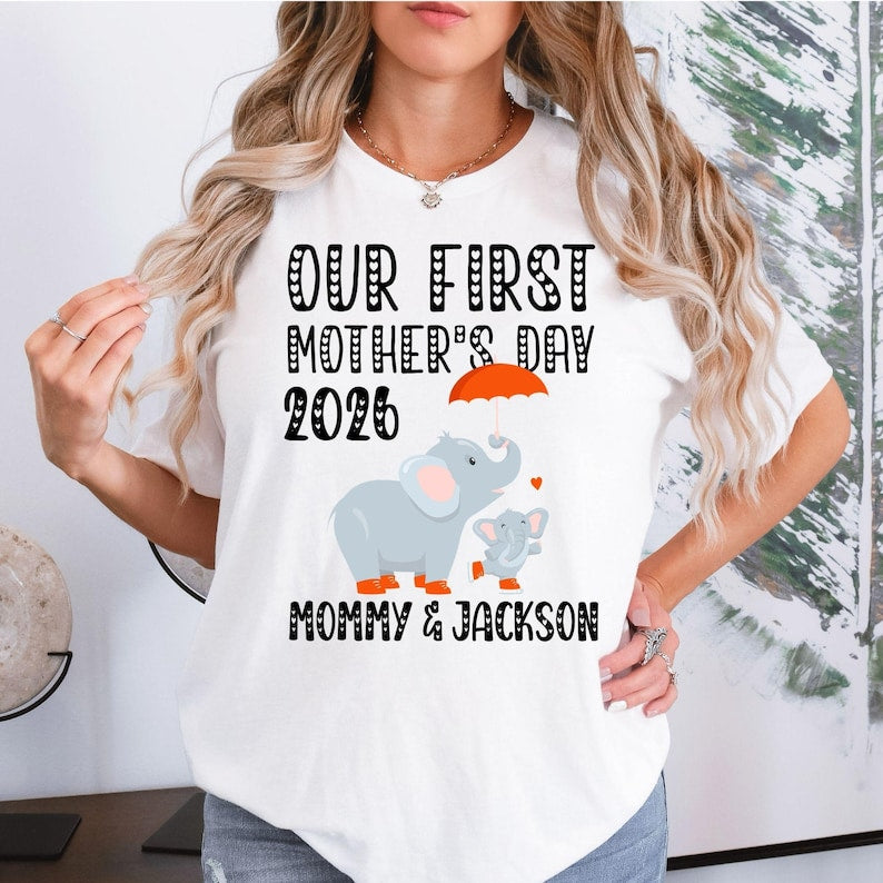 Custom Name Our First Mothers Day 2026 Shirt, New Mom Elephant Shirt, Personalized First Mothers Day Gift, Mommy And Baby Matching Mom Shirt