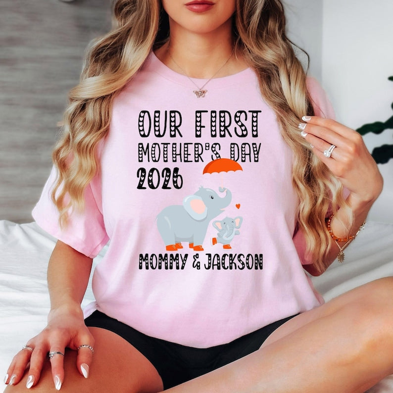 Custom Name Our First Mothers Day 2026 Shirt, New Mom Elephant Shirt, Personalized First Mothers Day Gift, Mommy And Baby Matching Mom Shirt