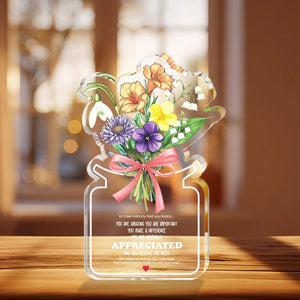Inspirational Flower Acrylic Block, Appreciation Gift, Positive Quote Decor, Thank You Gift, Teacher Nurse Gift, Encouragement Keepsake