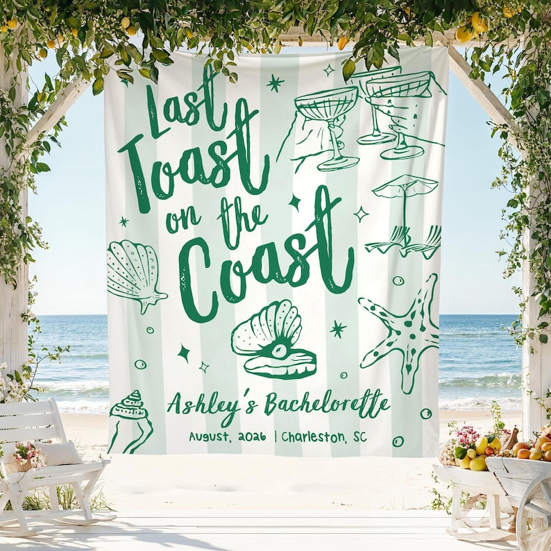 Custom Coastal Bachelorette Banner, Last Toast On The Coast Photo Backdrop, Beach Bach Weekend Welcome Sign, Coastal Girl Party Wall Decor