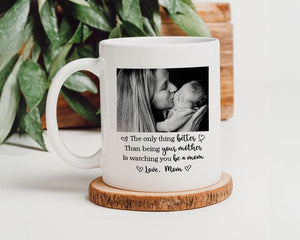 The Only Thing Better Than Being Your Mother Ceramic Coffee Mug: Custom Photo Mug, Mother's Day Gift for Daughter from Mom, New Mummy Gift
