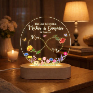 The Love Between Mother And Daughter Is Forever Night Light, Mom Daughter Gift, Daughter Mother Gift, Mothers Day Gift For Mom From Daughter