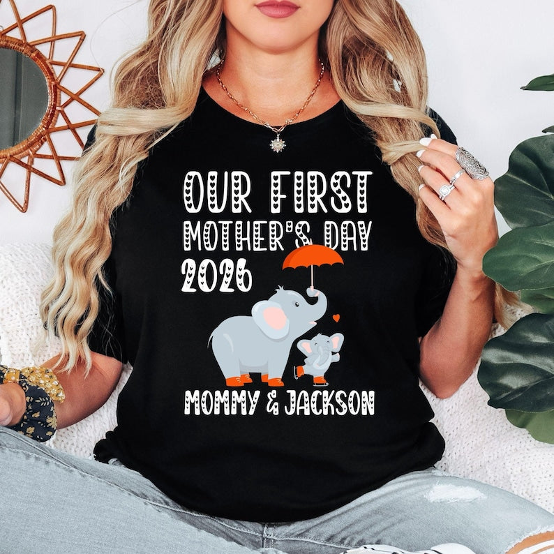 Custom Name Our First Mothers Day 2026 Shirt, New Mom Elephant Shirt, Personalized First Mothers Day Gift, Mommy And Baby Matching Mom Shirt