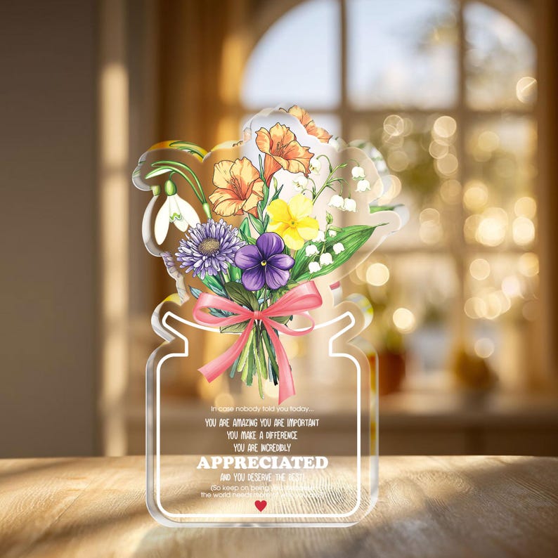 Inspirational Flower Acrylic Block, Appreciation Gift, Positive Quote Decor, Thank You Gift, Teacher Nurse Gift, Encouragement Keepsake
