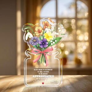 Inspirational Flower Acrylic Block, Appreciation Gift, Positive Quote Decor, Thank You Gift, Teacher Nurse Gift, Encouragement Keepsake