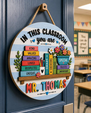 Personalized Teacher Classroom Sign, Custom Teacher Name Sign, In This Classroom You Are Loved Sign, Teacher Gift, Classroom Door Hanger