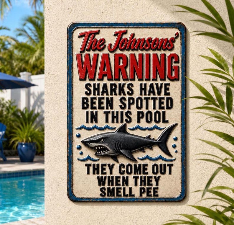 Personalized Funny Pool Shark Warning Sign, Custom Family Pool Sign, Funny Pool Rules Sign, Shark Pool Sign, Personalized Pool Decor