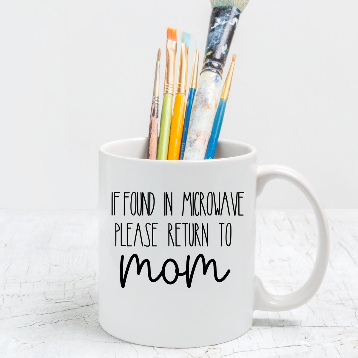 If Found in Microwave Please Return To Mom Mug, Funny Mug for Mom, Mother's Day Gift, Mothers Day Mug, Birthday gift for Mom, Gift from kids