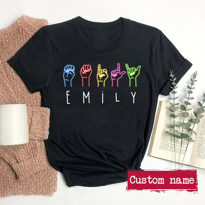 Personalized Sign Language Shirt, Custom Name Hand Sign Language T-Shirt, Custom ASL Shirt, Sign Language Gift for Men Women