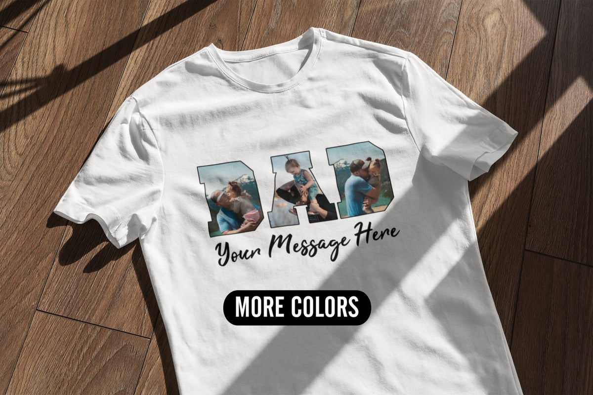 Custom Photo Dad Shirt,Father s Day Shirt,Custom Photo Shirt For Dad,Custom Dad Tee, Custom Picture Gift For Dad, Personalized Gifts For Dad