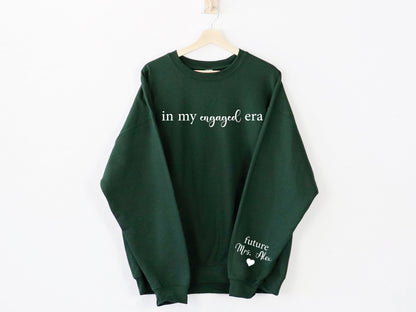 In My Engaged Era Sweatshirt with Last Name on Sleeve, Future Mrs. Sweatshirt, Engagement Gifts, Custom Engaged Sweatshirt, Bride to Be Gift