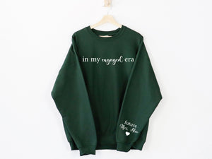 In My Engaged Era Sweatshirt with Last Name on Sleeve, Future Mrs. Sweatshirt, Engagement Gifts, Custom Engaged Sweatshirt, Bride to Be Gift