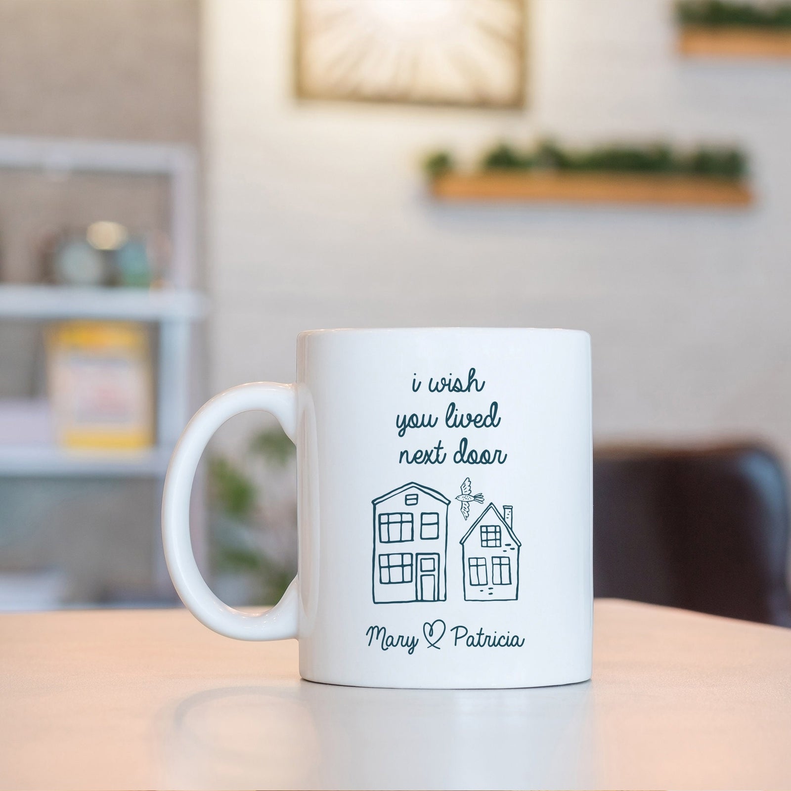 I wish you lived next door mug Gift for friend Friendship personalised present for her him Best friend, Housewarming Birthday