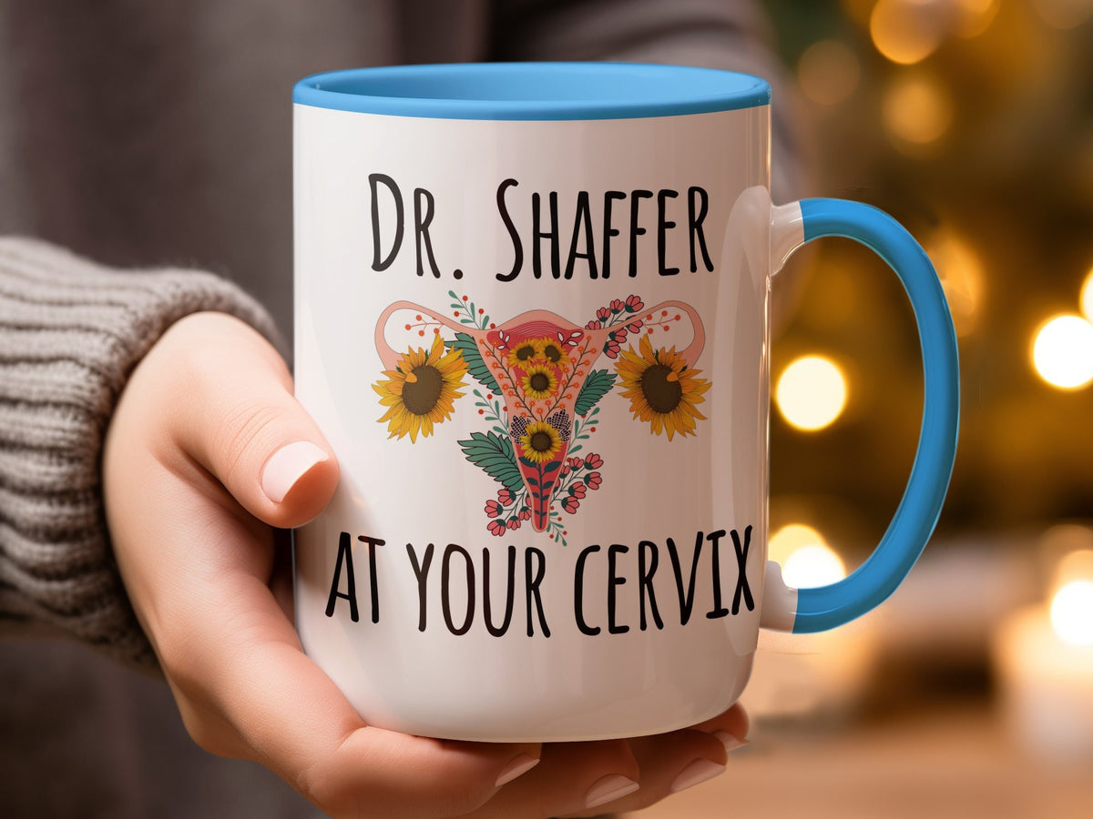 Funny OBGYN Mug, Personalized OBGYN Coffee Cup, Dr Custom Name, At Your Cervix, OBGYN Appreciation, Gifts Baby Doctor Gift, Obgyn thank you