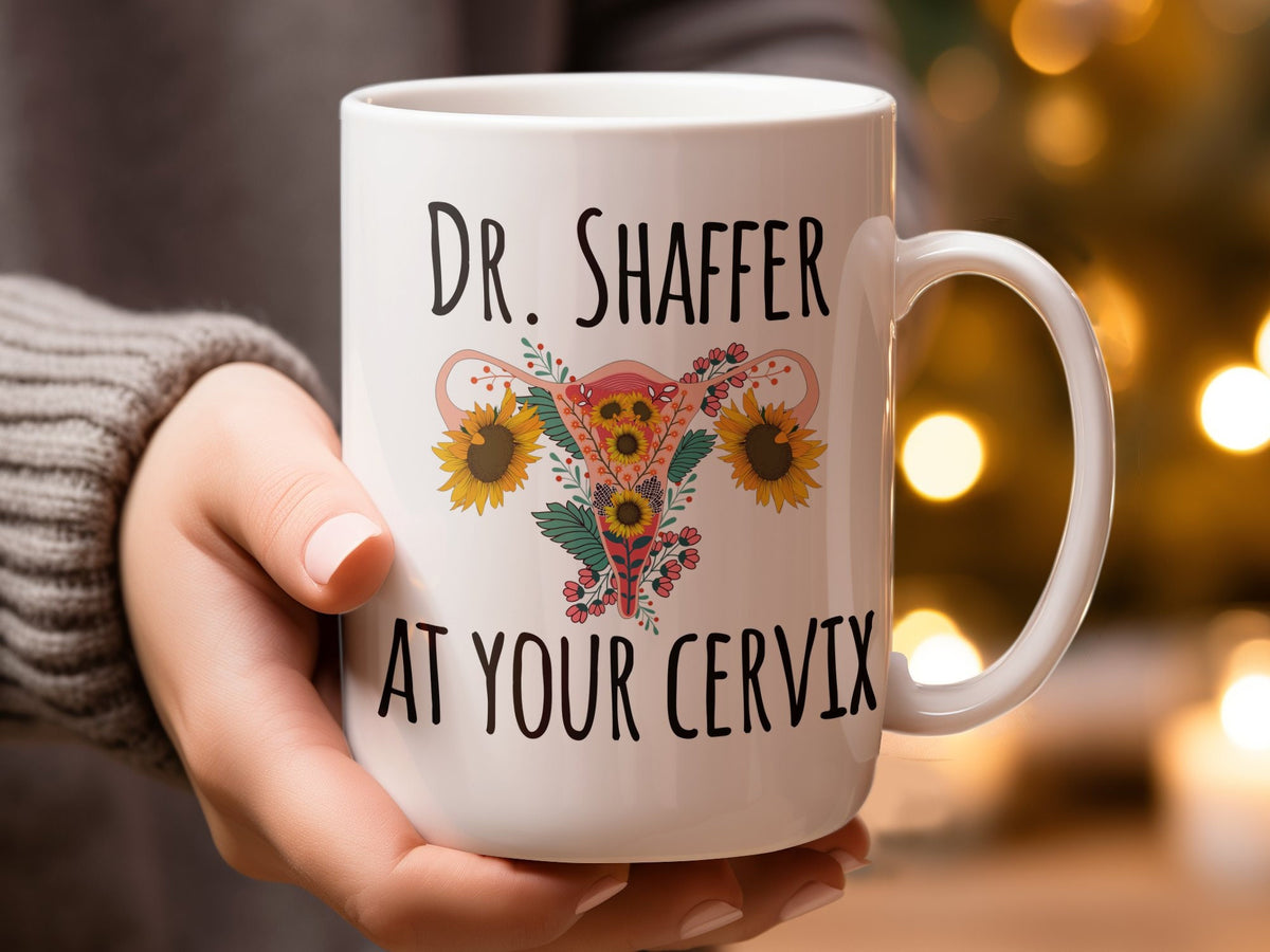 Funny OBGYN Mug, Personalized OBGYN Coffee Cup, Dr Custom Name, At Your Cervix, OBGYN Appreciation, Gifts Baby Doctor Gift, Obgyn thank you