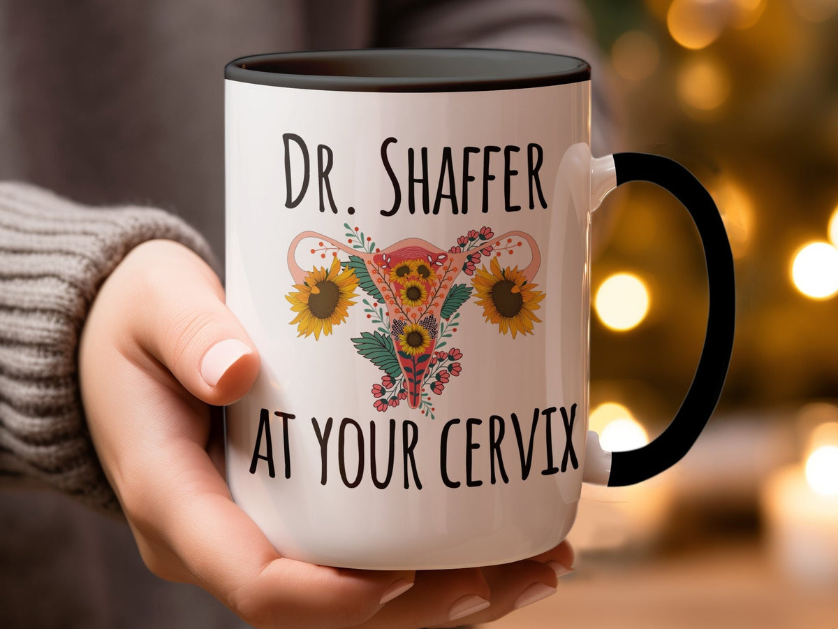 Funny OBGYN Mug, Personalized OBGYN Coffee Cup, Dr Custom Name, At Your Cervix, OBGYN Appreciation, Gifts Baby Doctor Gift, Obgyn thank you