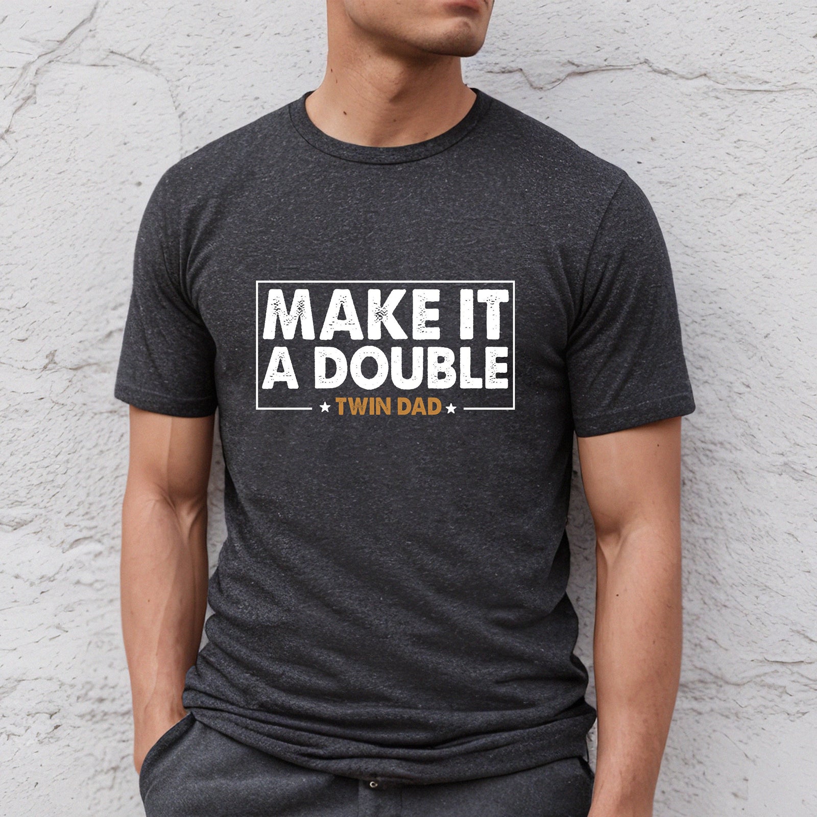 Twin Dad Fathers Day Shirt, Make It A Double T-Shirt, Father of Twins Sweatshirt, Twin Papa Gift, Gift For Husband, Funny New Dad Hoodie