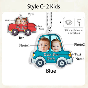 Customized Drive Safe Daddy Acrylic Car Hanger for Dad, Mom, Grandpa, Personalized Acrylic Baby Car Hanger, 1st Father's Day Gifts for Dad