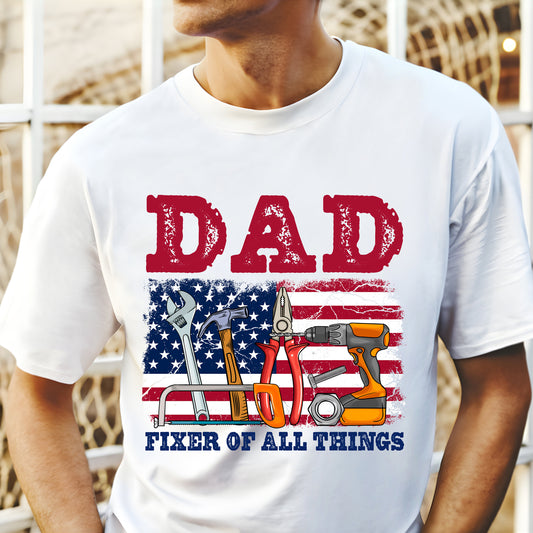 Fixer of All Things Dad , Father's Day, American Dad,Handyman Tools, Dad Shirt Design, Father's Day Gift, For Men