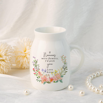 Personalised If were flowers I'd pick you Mum Nanna Grandma Wildflower Vase,Ceramic Flower Vase for Mama,Gift from Granddaughter,Home Decor
