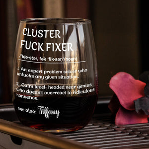 Funny Stemless Wine Glass - Gifts For Boss, Coworkers, Work Besties, Cluster F*Cker With Custom Name, Funny Coworker Boss Wine Glasses