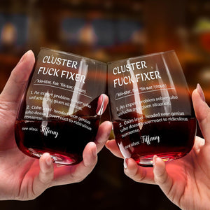 Funny Stemless Wine Glass - Gifts For Boss, Coworkers, Work Besties, Cluster F*Cker With Custom Name, Funny Coworker Boss Wine Glasses