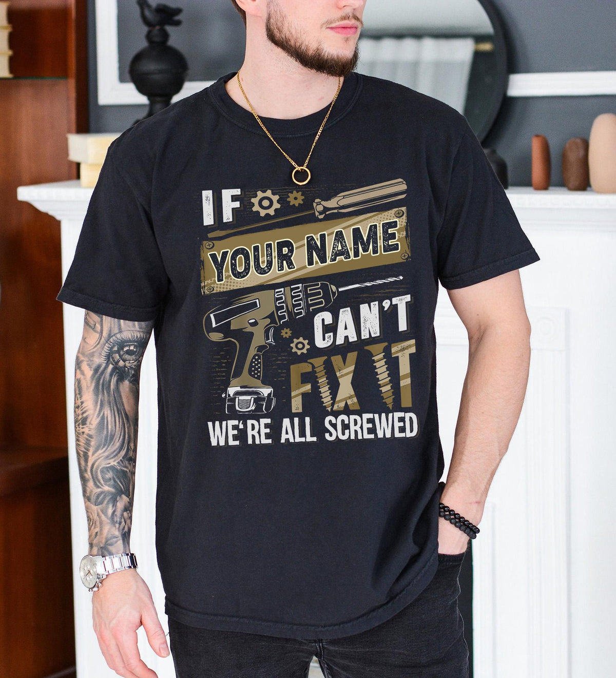 Personalized Dad Name, Can't Fix It We're All Screwed Shirt, Dad Can't Fix It Tee, Custom Father's Day Shirt, Fix Dad Shirt