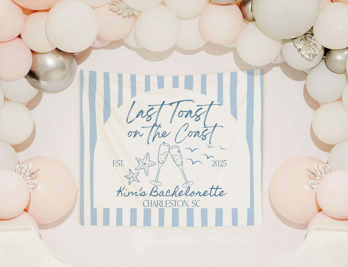 Last Toast on the Coast Banner, Charleston Bachelorette Sign, Coastal Bachelorette Backdrop, Beach Bachelorette Decorations