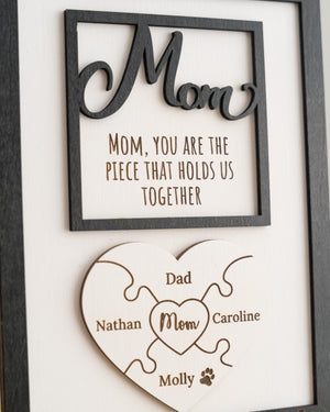 Custom Mother's Day Puzzle Sign | Mom You are the Piece that holds us together | Mother's day gift | Personalized for Mom