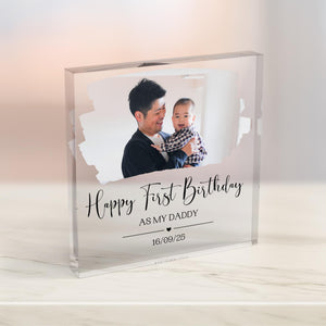 Personalized First Birthday As My Daddy Acrylic Block, Birthday Gift For Daddy, New Dad Gift, Custom Gift For Dad, Daddy, Papa, Husband, Him