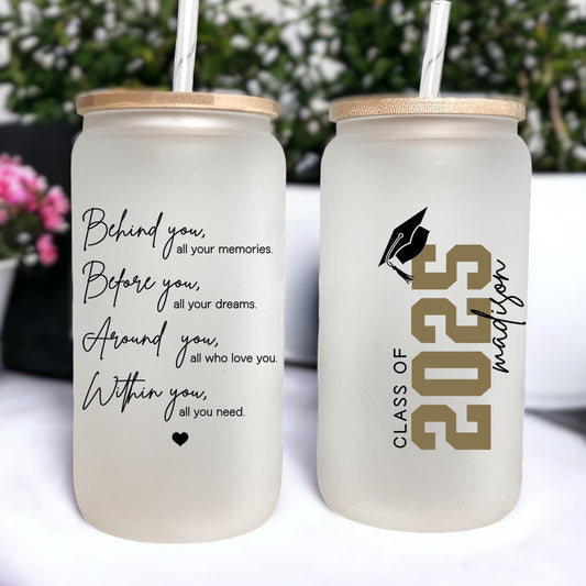 Behind you All Your Dreams Glass Tumbler, Graduation Iced Coffee Cup, Graduation Glass Can with Lid and Straw