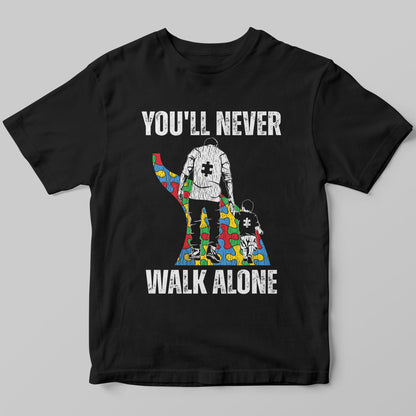 Autism Dad Support Alone Puzzle You'll Never Walk Alone Shirt, Autism Awareness T-Shirt, Autism Shirt, Autism Dad Puzzle Shirt