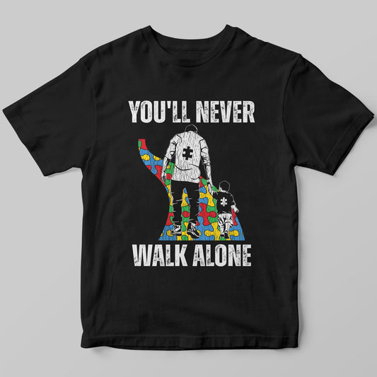 Autism Dad Support Alone Puzzle You'll Never Walk Alone Shirt, Autism Awareness T-Shirt, Autism Shirt, Autism Dad Puzzle Shirt