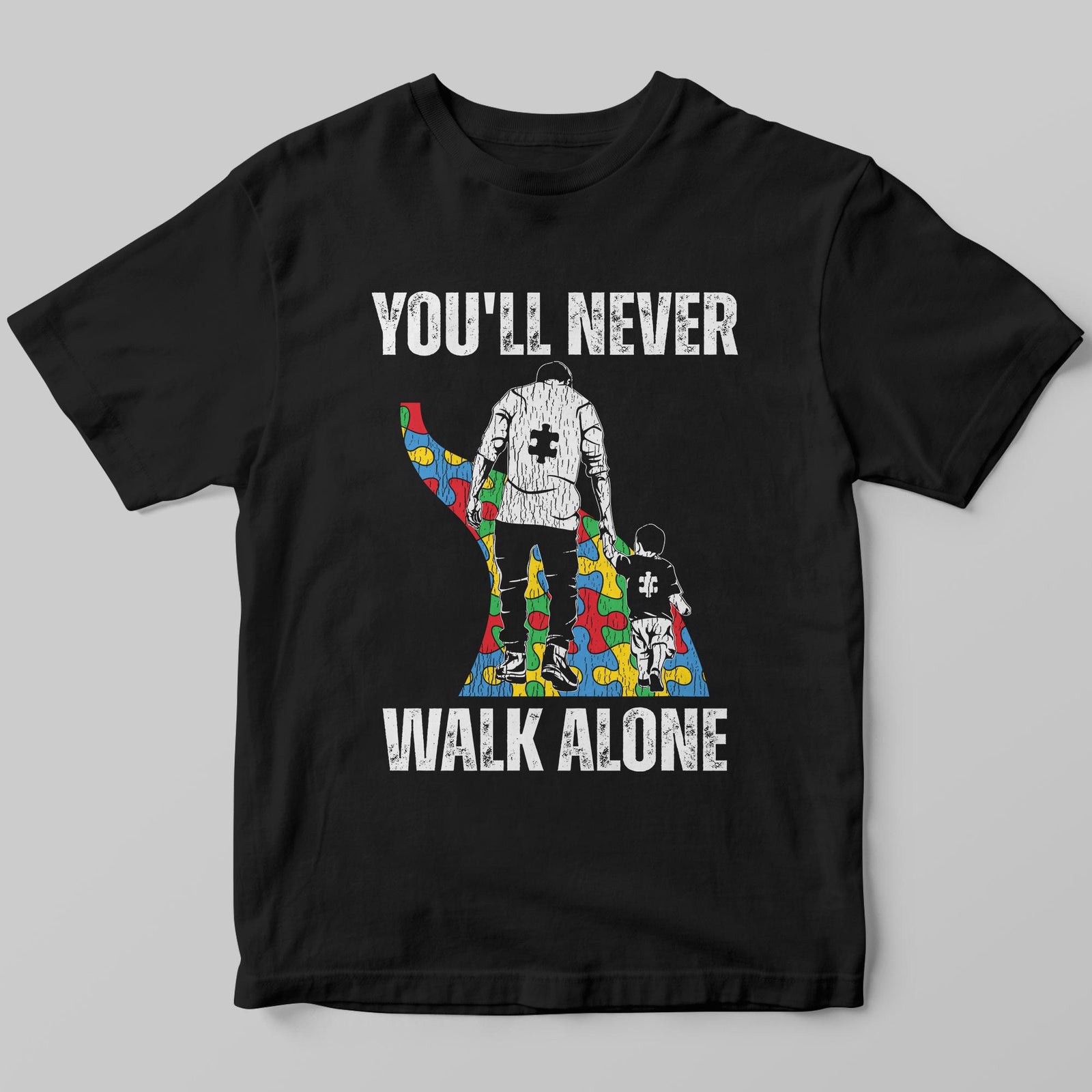 Autism Dad Support Alone Puzzle You'll Never Walk Alone Shirt, Autism Awareness T-Shirt, Autism Shirt, Autism Dad Puzzle Shirt