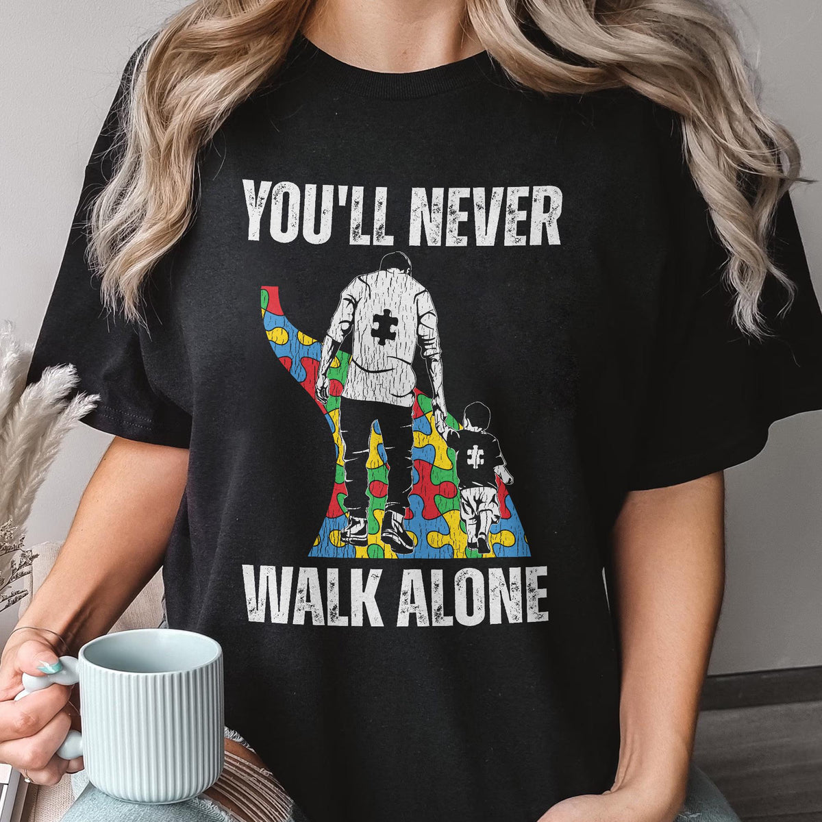 Autism Dad Support Alone Puzzle You'll Never Walk Alone Shirt, Autism Awareness T-Shirt, Autism Shirt, Autism Dad Puzzle Shirt