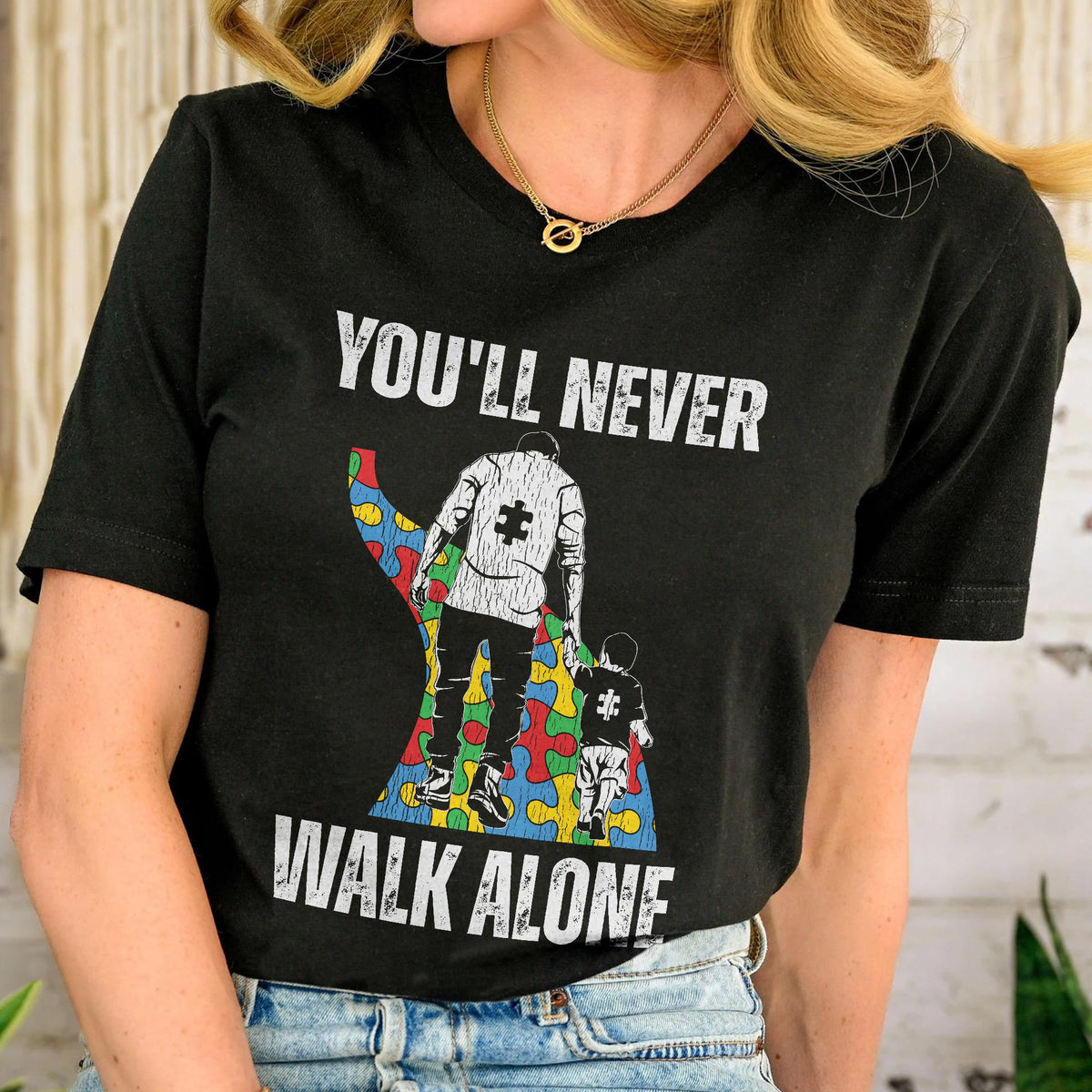 Autism Dad Support Alone Puzzle You'll Never Walk Alone Shirt, Autism Awareness T-Shirt, Autism Shirt, Autism Dad Puzzle Shirt